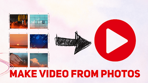 how-to-make-a-video-with-pictures-best-photo-video-maker