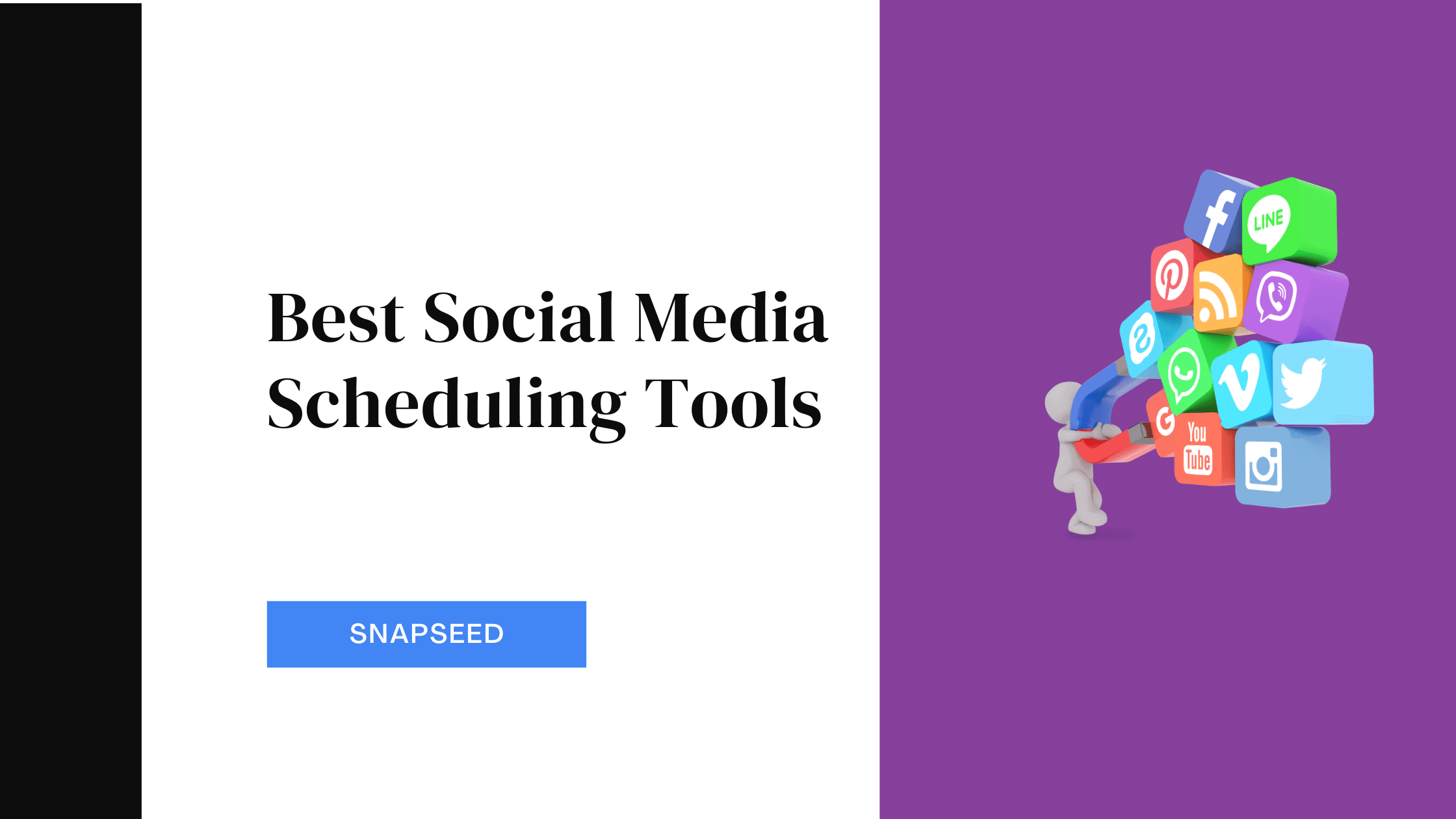 Best Social Media Scheduling Tools - Snapseed
